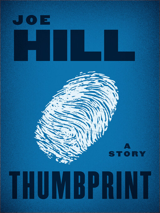 Title details for Thumbprint by Joe Hill - Available